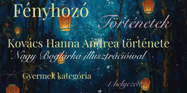 Fényhozó történetíró verseny gyermek kategória I. helyezett alkotása