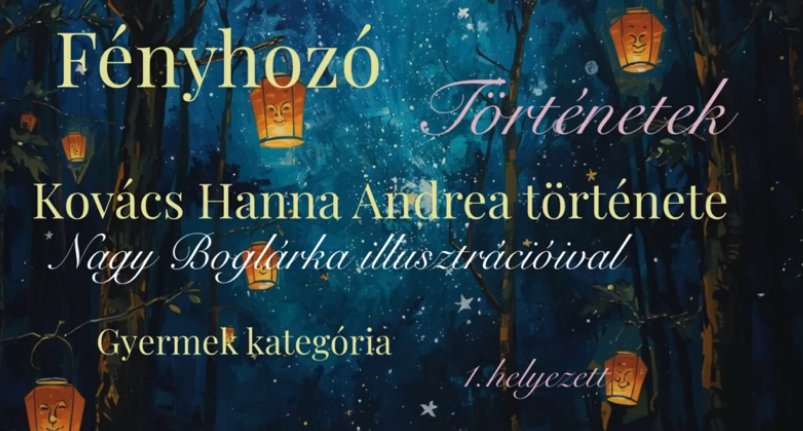 Fényhozó történetíró verseny gyermek kategória I. helyezett alkotása